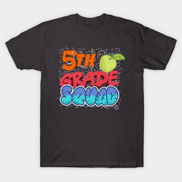 5th Fifth Grade Squad Tee Back To School Class Of 2019 Graduation Gift Student Kids Preschool Teacher Shirt First Day Of School Gift Education Shirt T-Shirt by Curryart